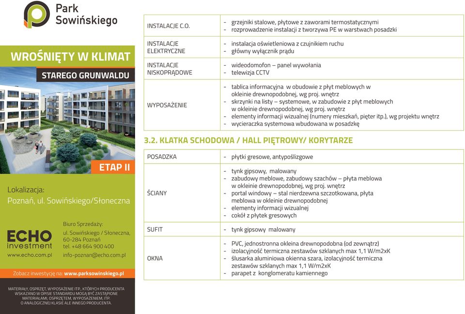 z czujnikiem ruchu główny wyłącznik prądu wideodomofon panel wywołania telewizja CCTV tablica informacyjna w obudowie z płyt meblowych w okleinie drewnopodobnej, wg proj.