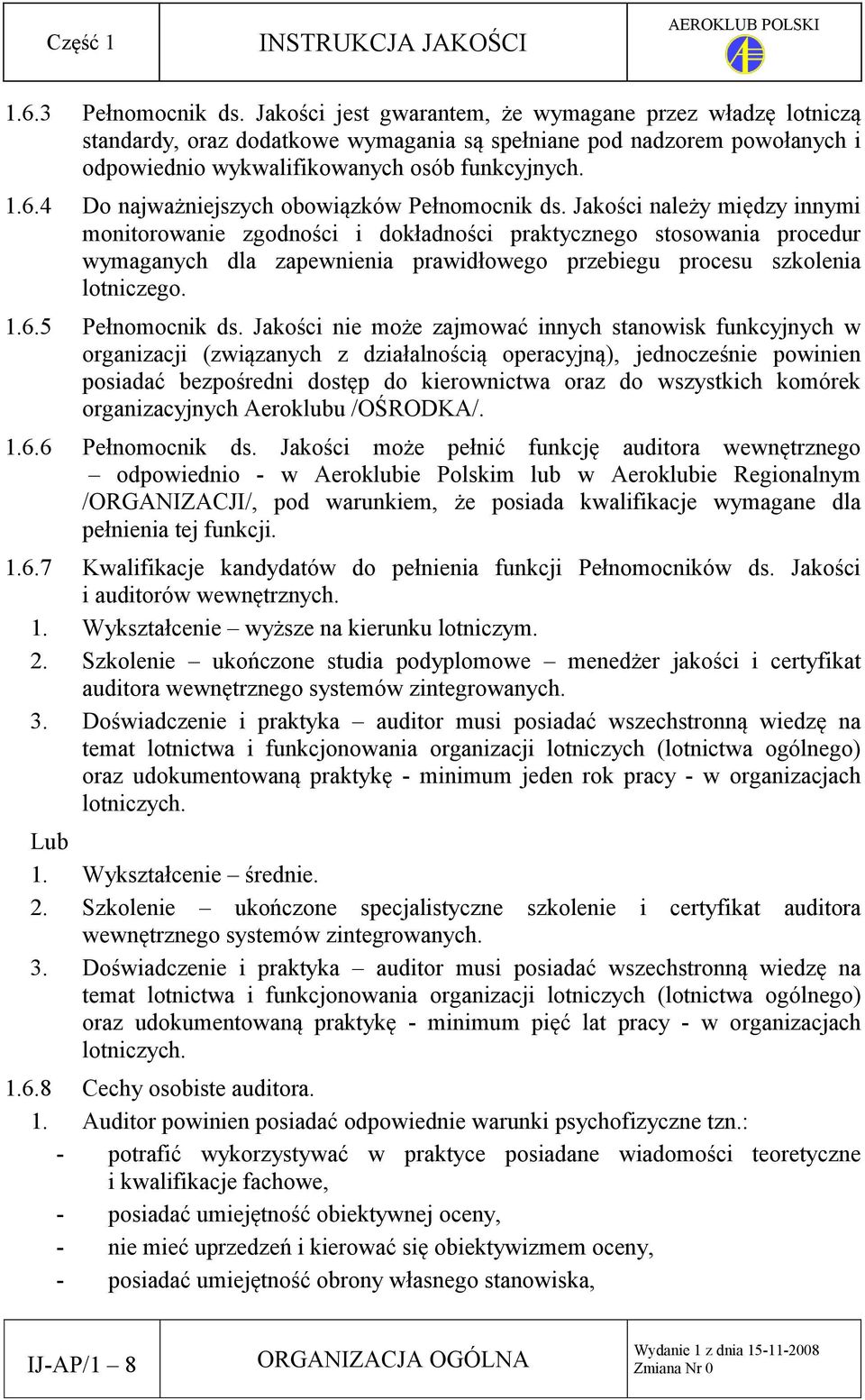 4 Do najważniejszych obowiązków Pełnomocnik ds.