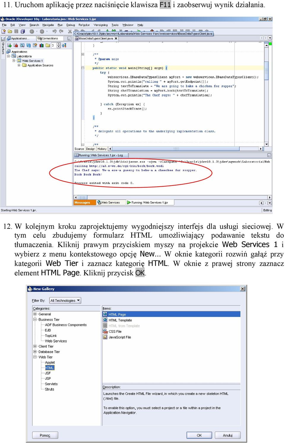 W tym celu zbudujemy formularz HTML umożliwiający podawanie tekstu do tłumaczenia.
