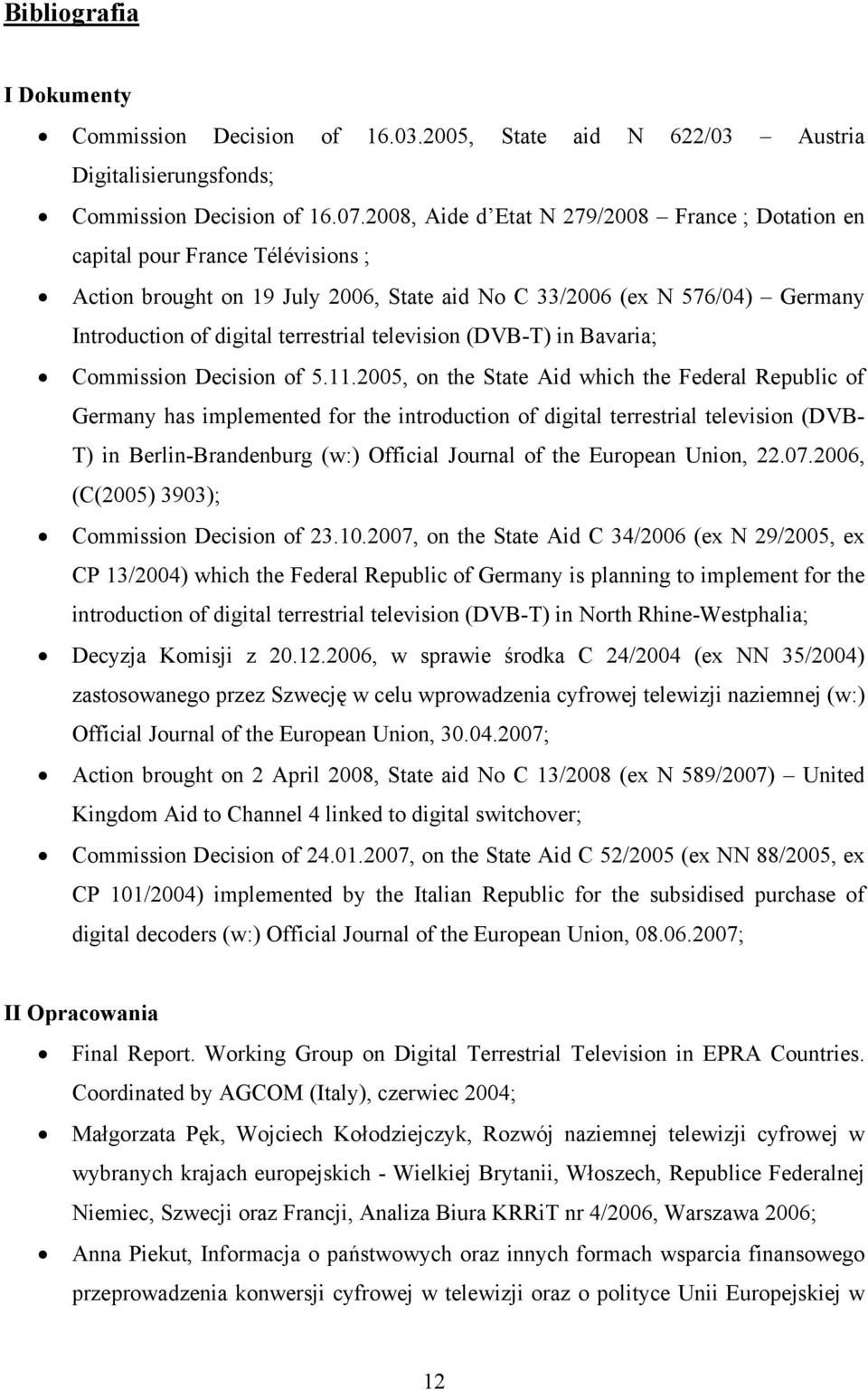 television (DVB-T) in Bavaria; Commission Decision of 5.11.