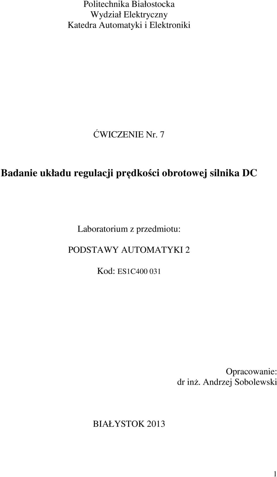 7 Badanie układu regulacji prędkości obrotowej silnika DC