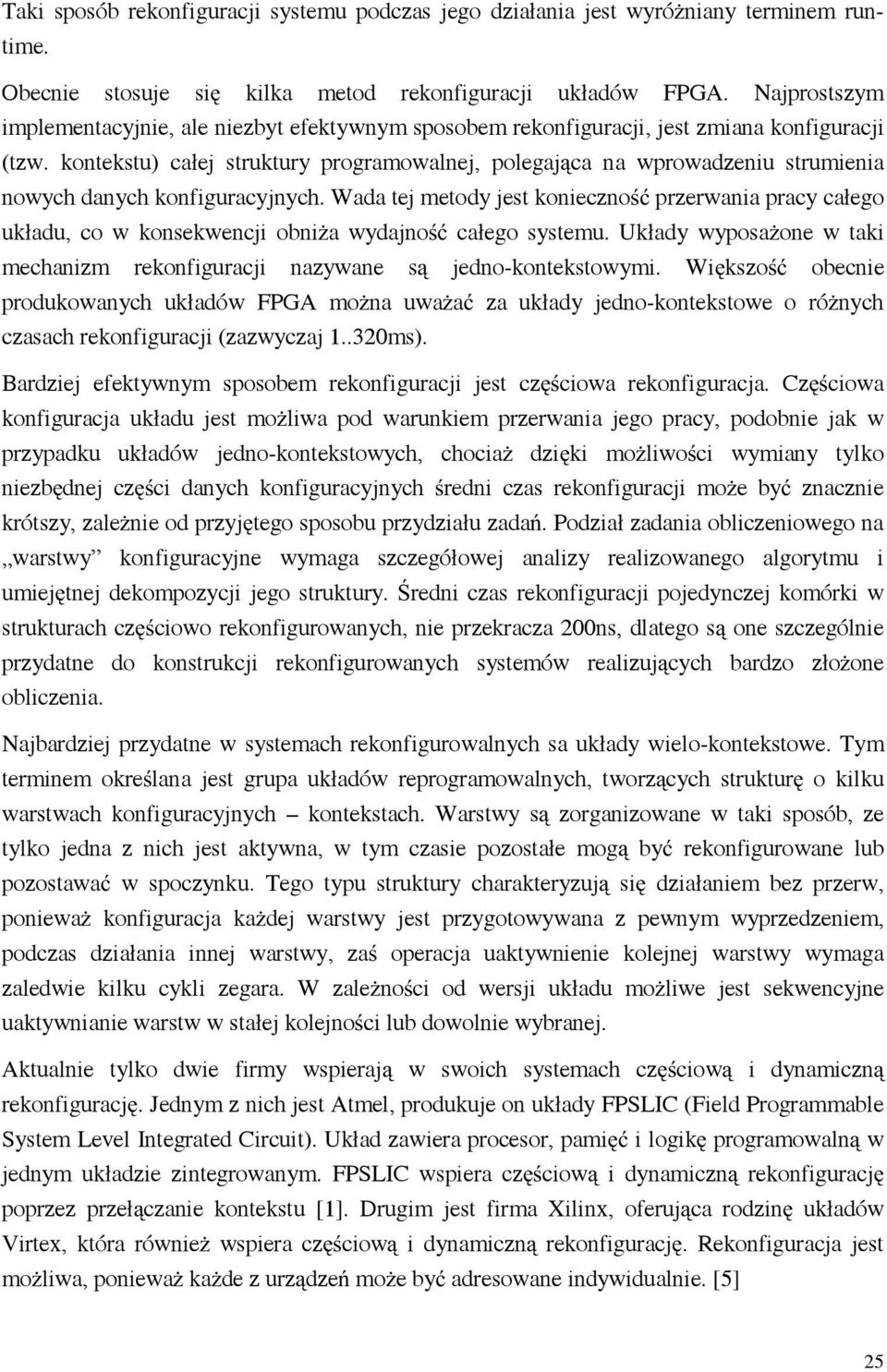 kontekstu) całej struktury programowalnej, polegaj ca na wprowadzeniu strumienia nowych danych konfiguracyjnych.