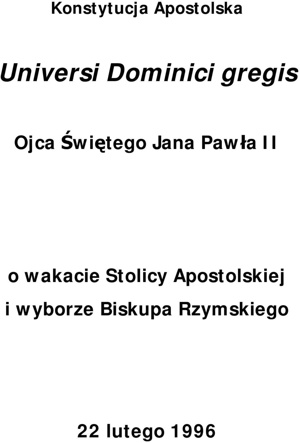 Pawła II o wakacie Stolicy