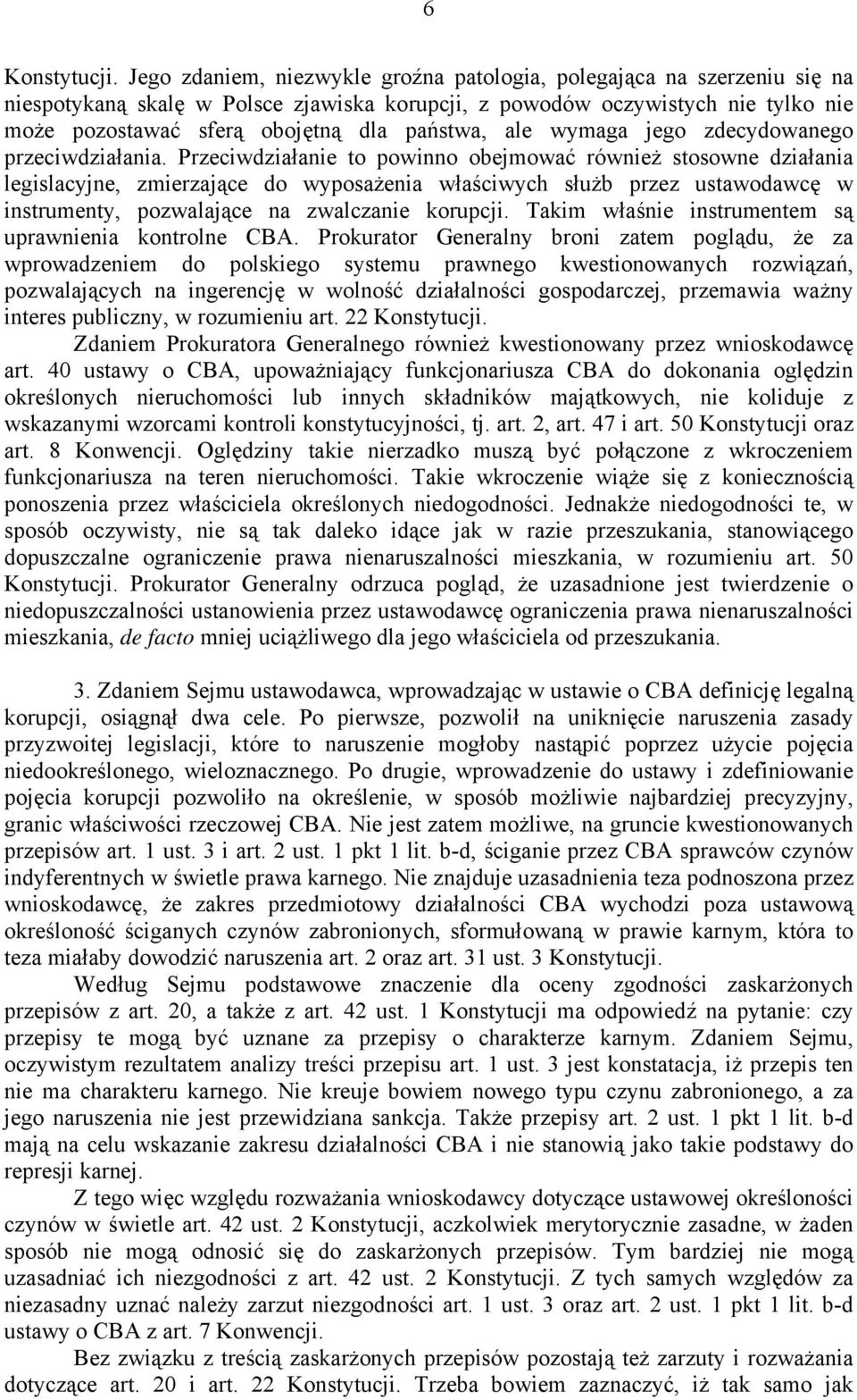 ale wymaga jego zdecydowanego przeciwdziałania.