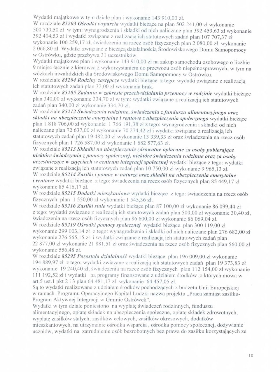 259,7 zl. wdczcn n rzccz b fzycznych pln 2 zl wyknne 2 66, /I. Wydtk zwy.ne z bez^cqdzllnc^ rdwkmve Dmu mpmcy w Otrwku, dze przebyw uezctnkw.