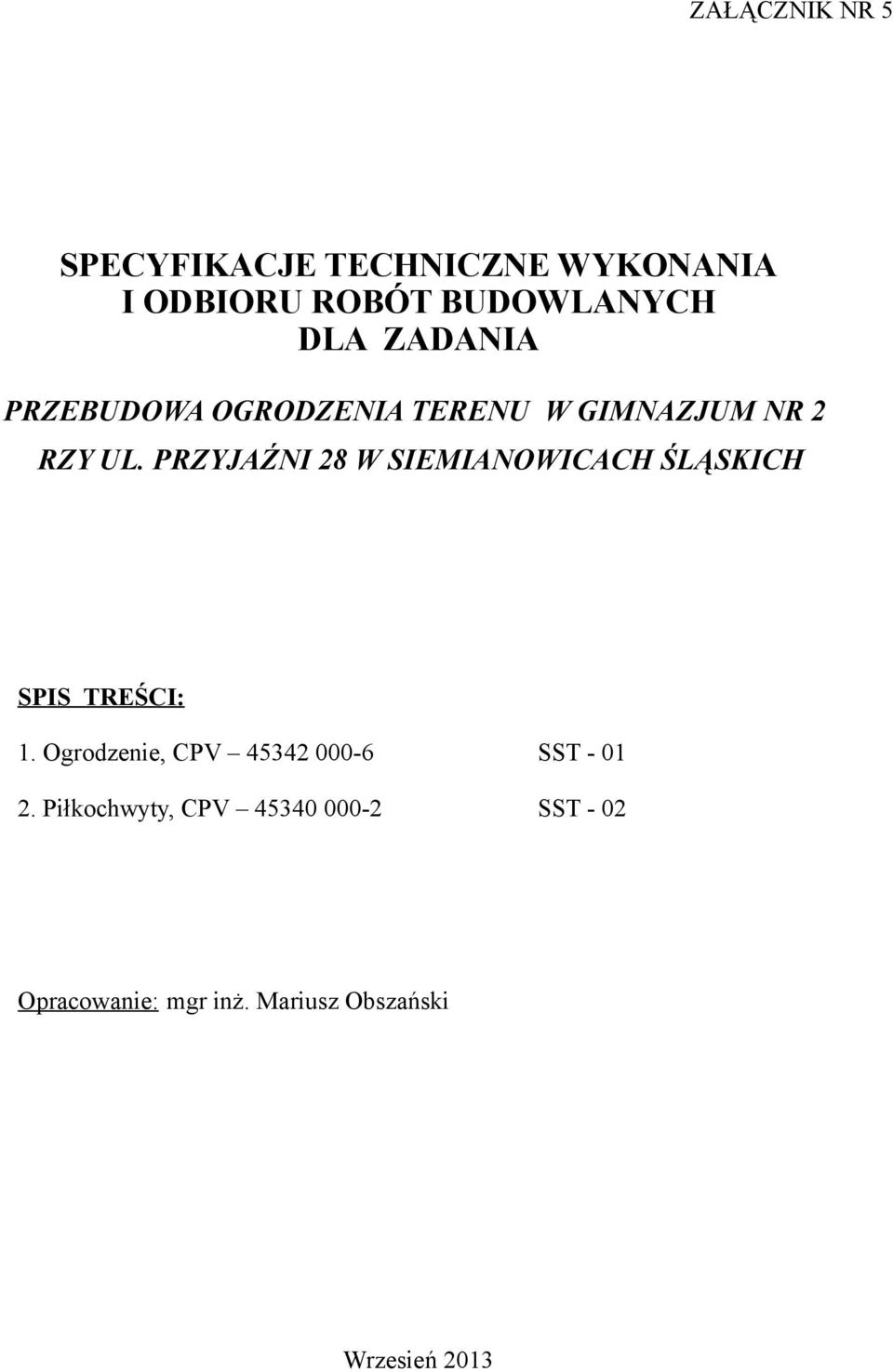 PRZYJAŹNI 28 W SIEMIANOWICACH ŚLĄSKICH SPIS TREŚCI: 1.