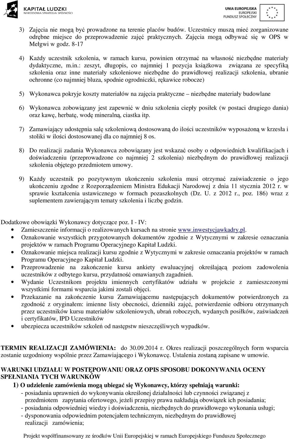 en otrzymać na własność niezbędne materiały dydaktyczne, m.in.