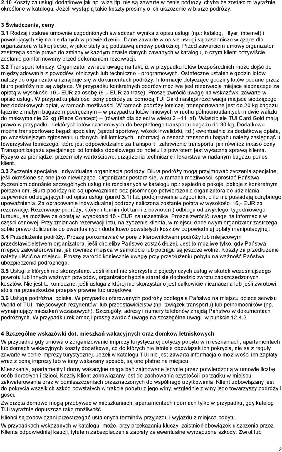 : katalog, flyer, internet) i powołujących się na nie danych w potwierdzeniu.