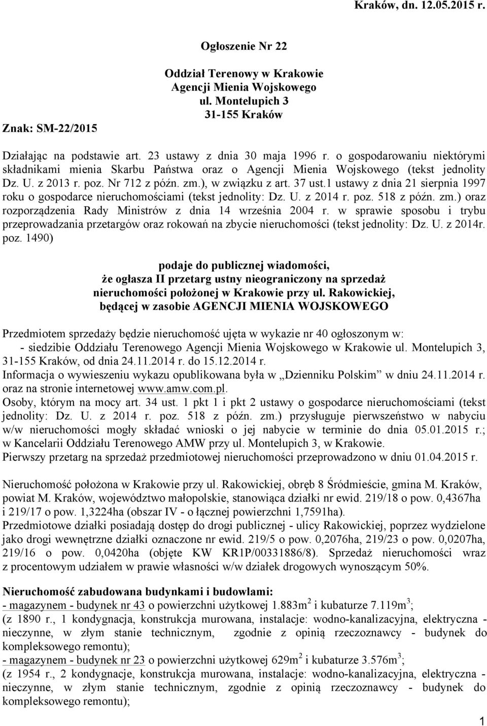 ), w związku z art. 37 ust.1 ustawy z dnia 21 sierpnia 1997 roku o gospodarce nieruchomościami (tekst jednolity: Dz. U. z 2014 r. poz. 518 z późn. zm.