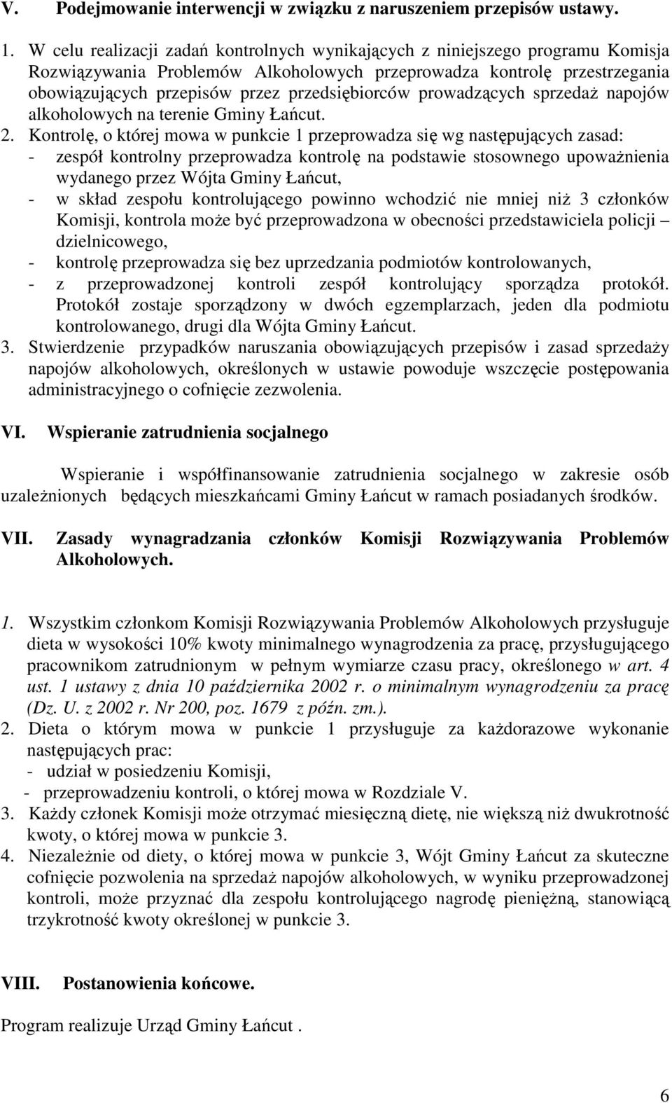 przedsiębiorców prowadzących sprzedaŝ napojów alkoholowych na terenie Gminy Łańcut. 2.