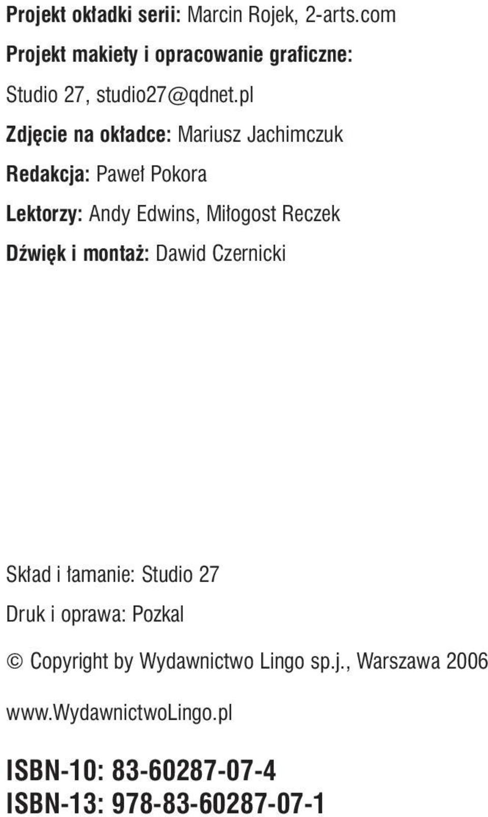 pl Zdj cie na ok adce: Mariusz Jachimczuk Redakcja: Pawe Pokora Lektorzy: Andy Edwins, Mi ogost Reczek