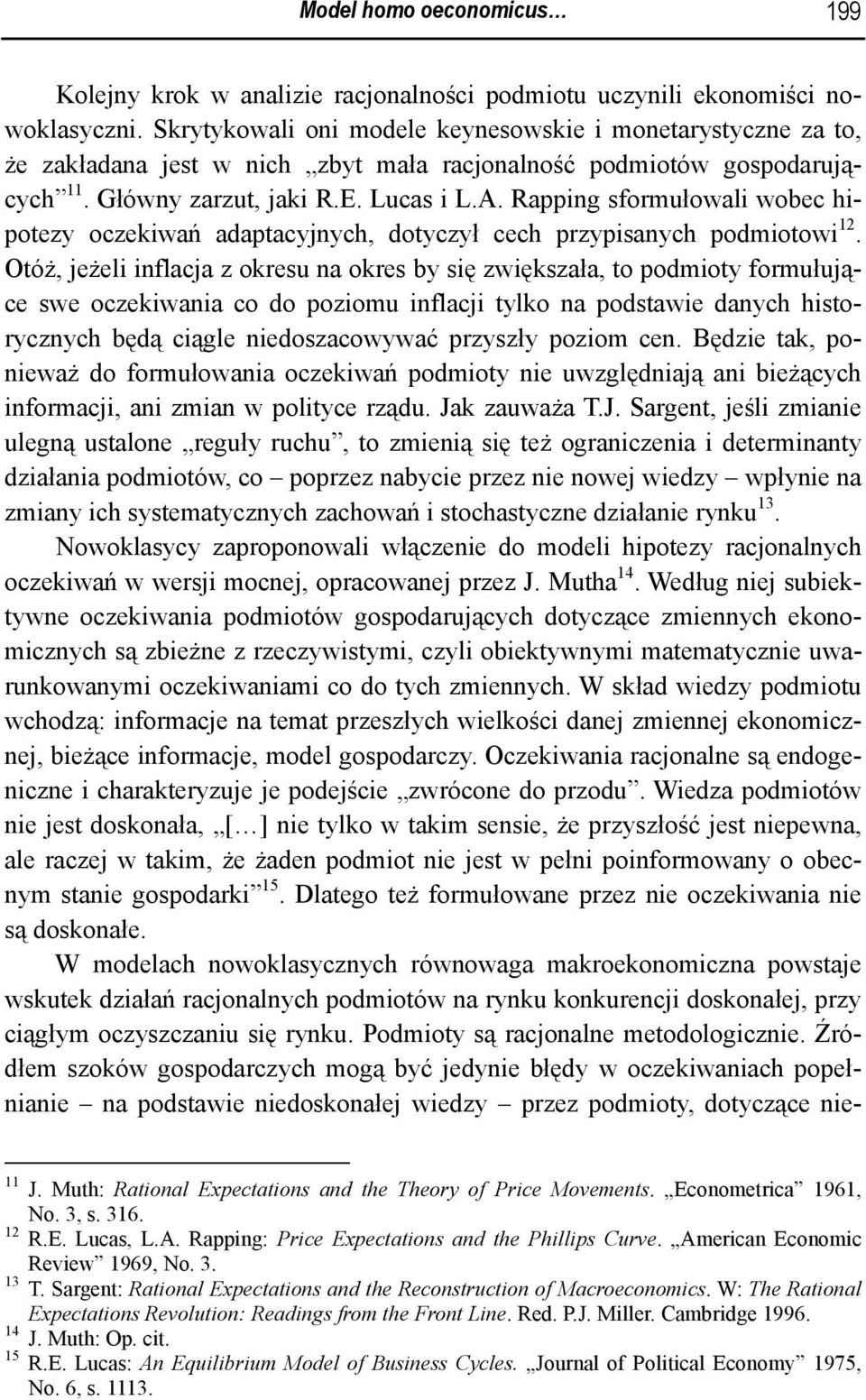 Rapping sformułowali wobec hipotezy oczekiwań adaptacyjnych, dotyczył cech przypisanych podmiotowi 12.