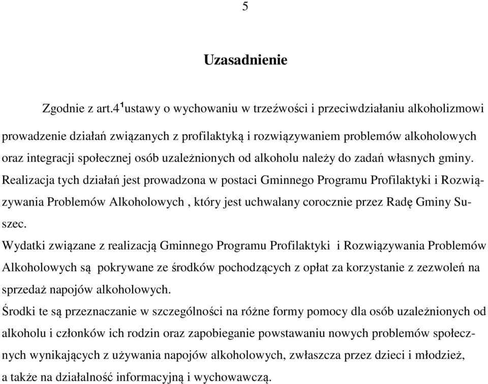 od alkoholu należy do zadań własnych gminy.