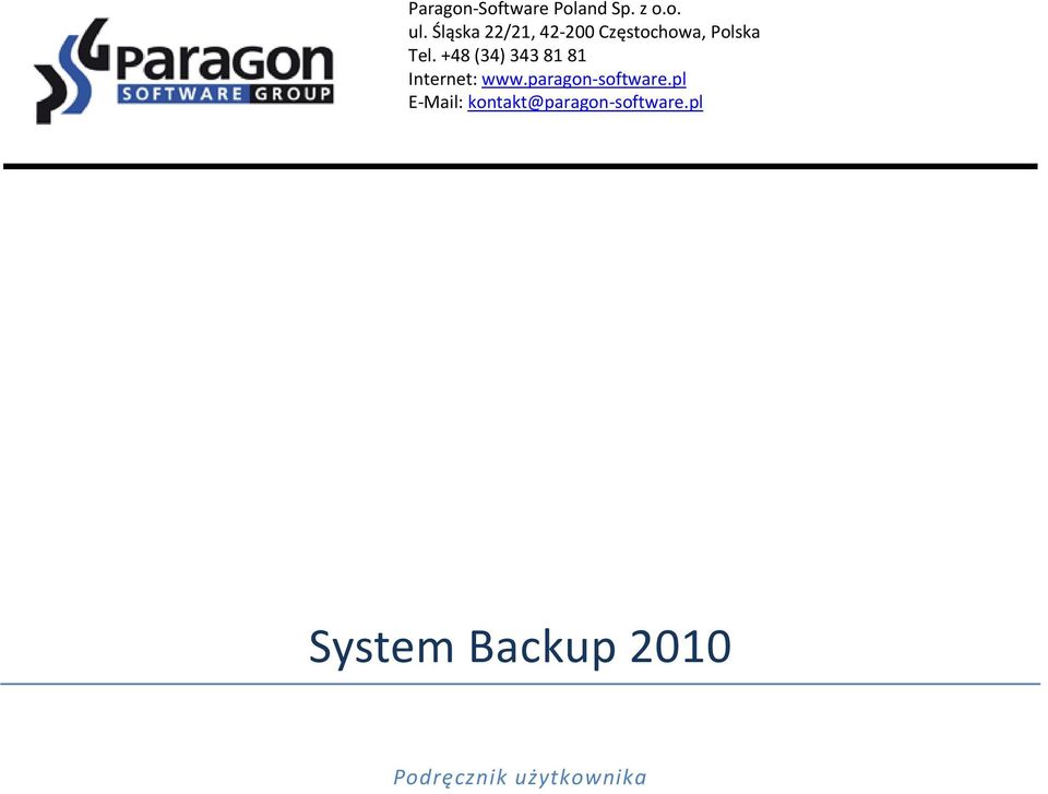 +48 (34) 343 81 81 Internet: www.paragon software.