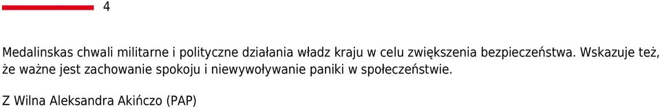 Wskazuje też, że ważne jest zachowanie spokoju i