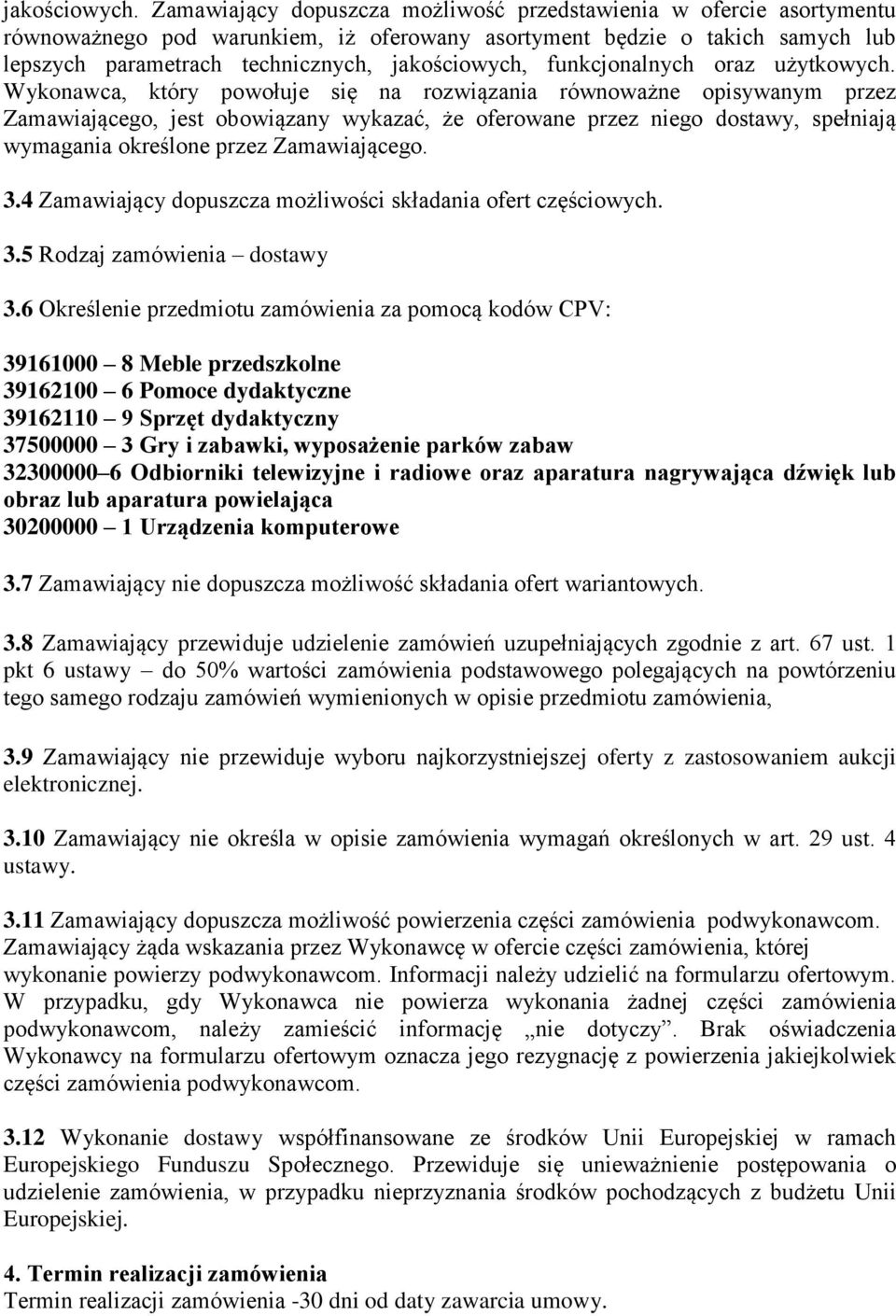 funkcjonalnych oraz użytkowych.