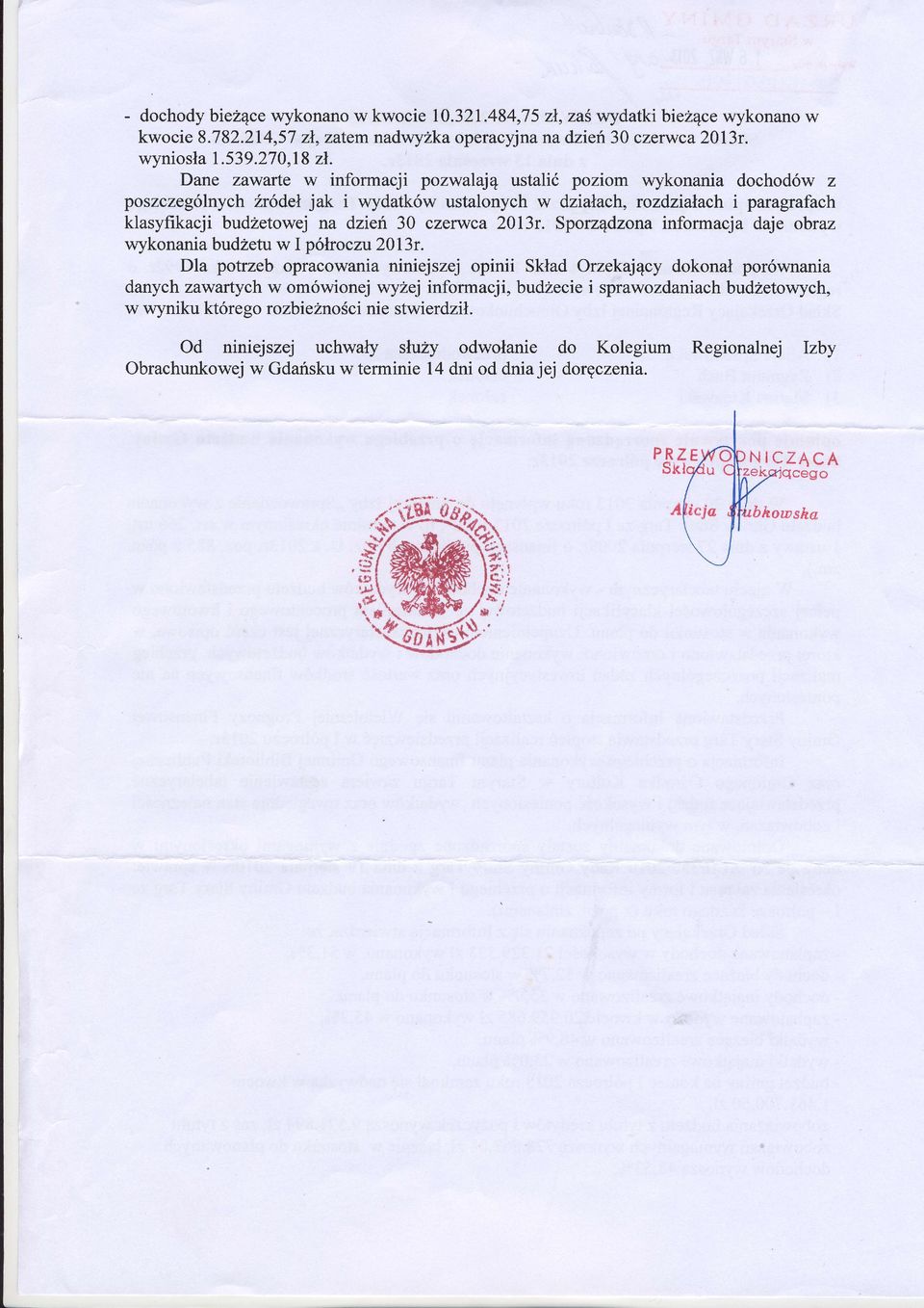 czerwca 2013r. Sporz4dzona informacja daje obraz wykonania budzetuw I p6\roczu 2013r.