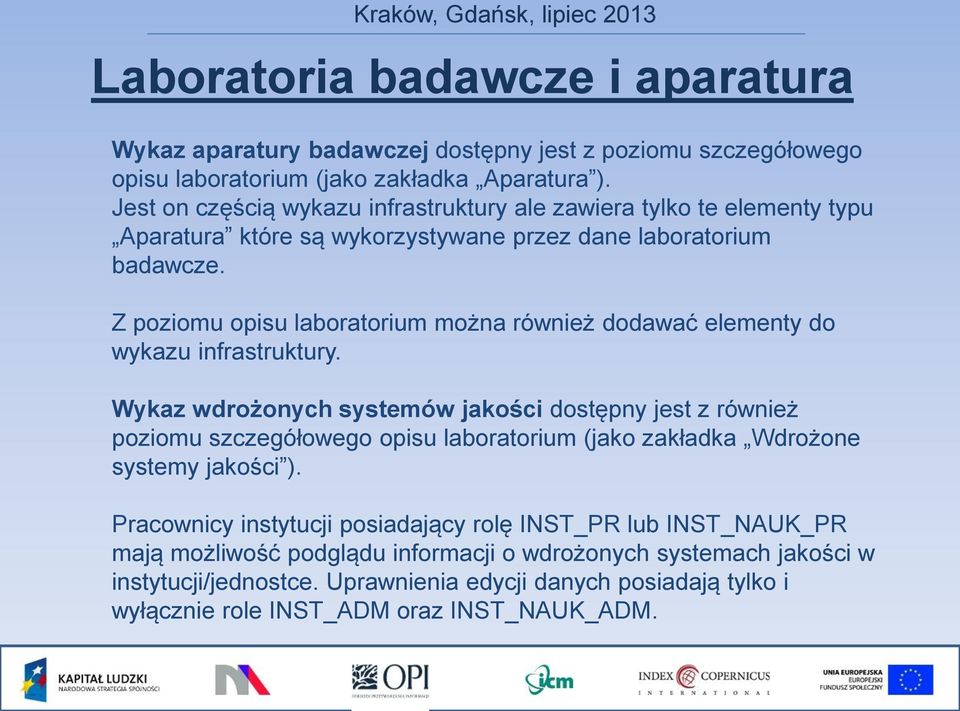 Z poziomu opisu laboratorium można również dodawać elementy do wykazu infrastruktury.