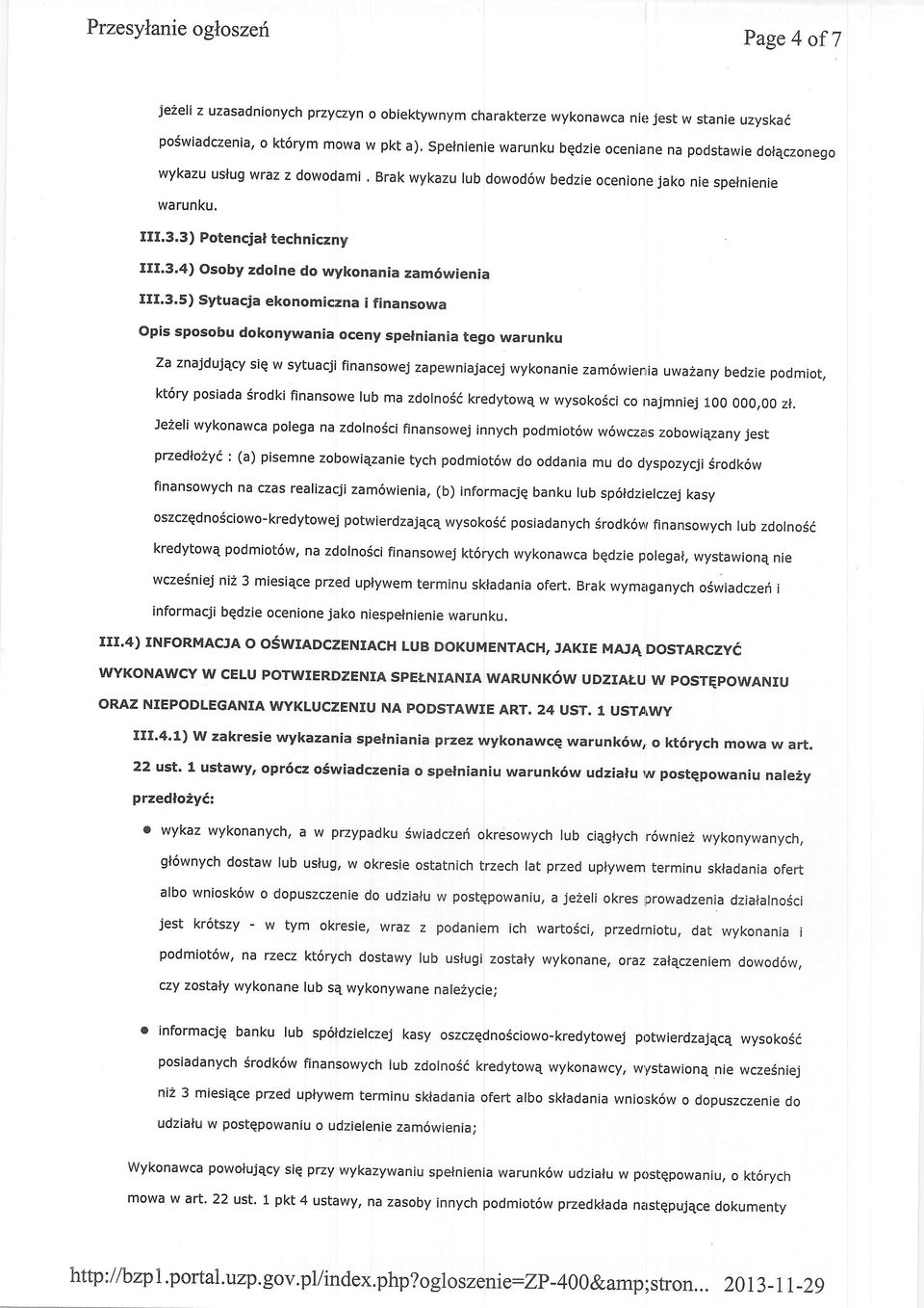 3.5) Sytuacja ekonomiczna i finansowa Opis sposobu dokonywania oceny spelniania tego warunku za znajdujqcy siq w sytuacji finansowej zapewniajacej wykonanie zam6wienria uwazany bedzie podmiot, kt6ry