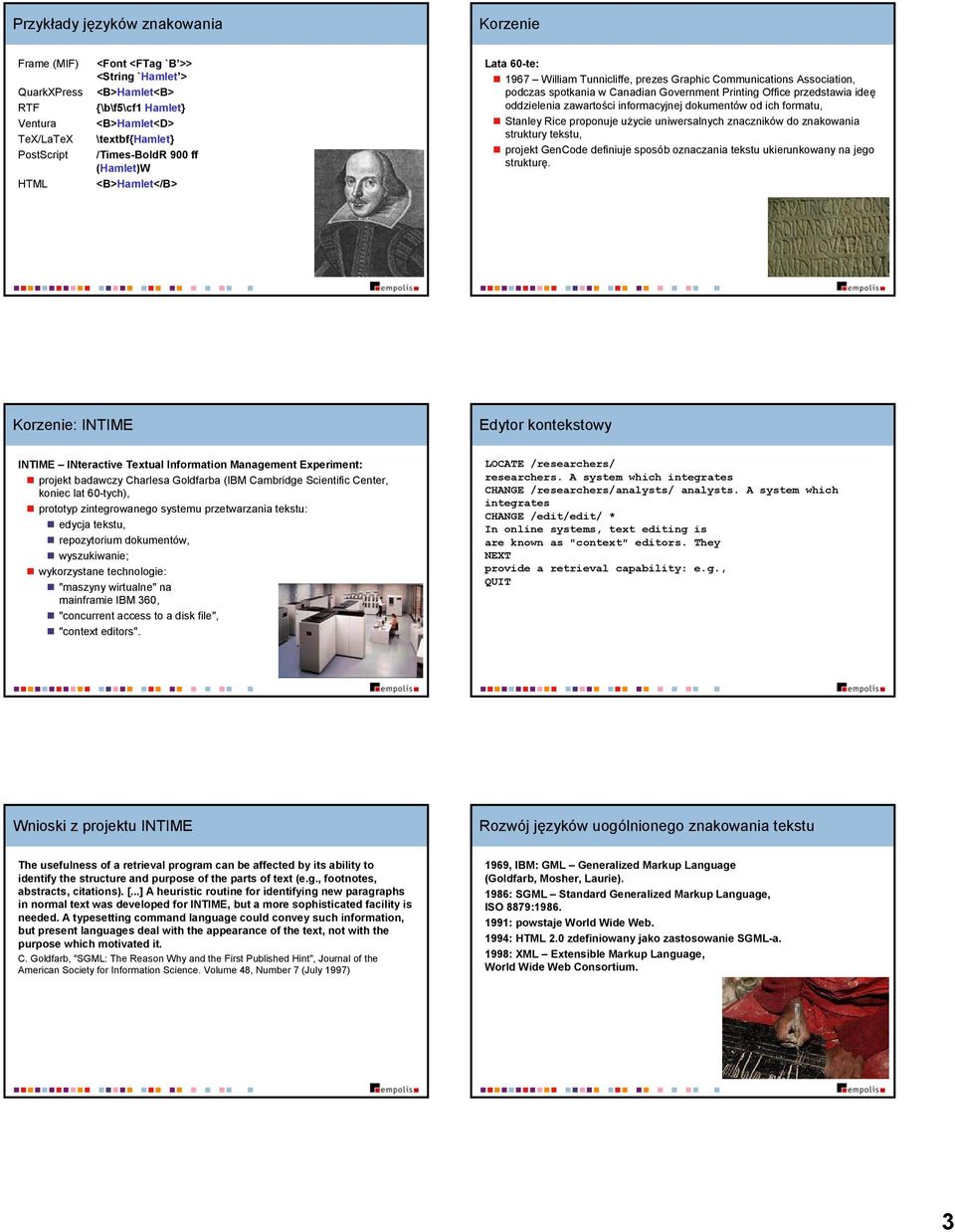 oddzielenia zawartości informacyjnej dokumentów od ich formatu, Stanley Rice proponuje użycie uniwersalnych znaczników do znakowania struktury tekstu, projekt GenCode definiuje sposób oznaczania