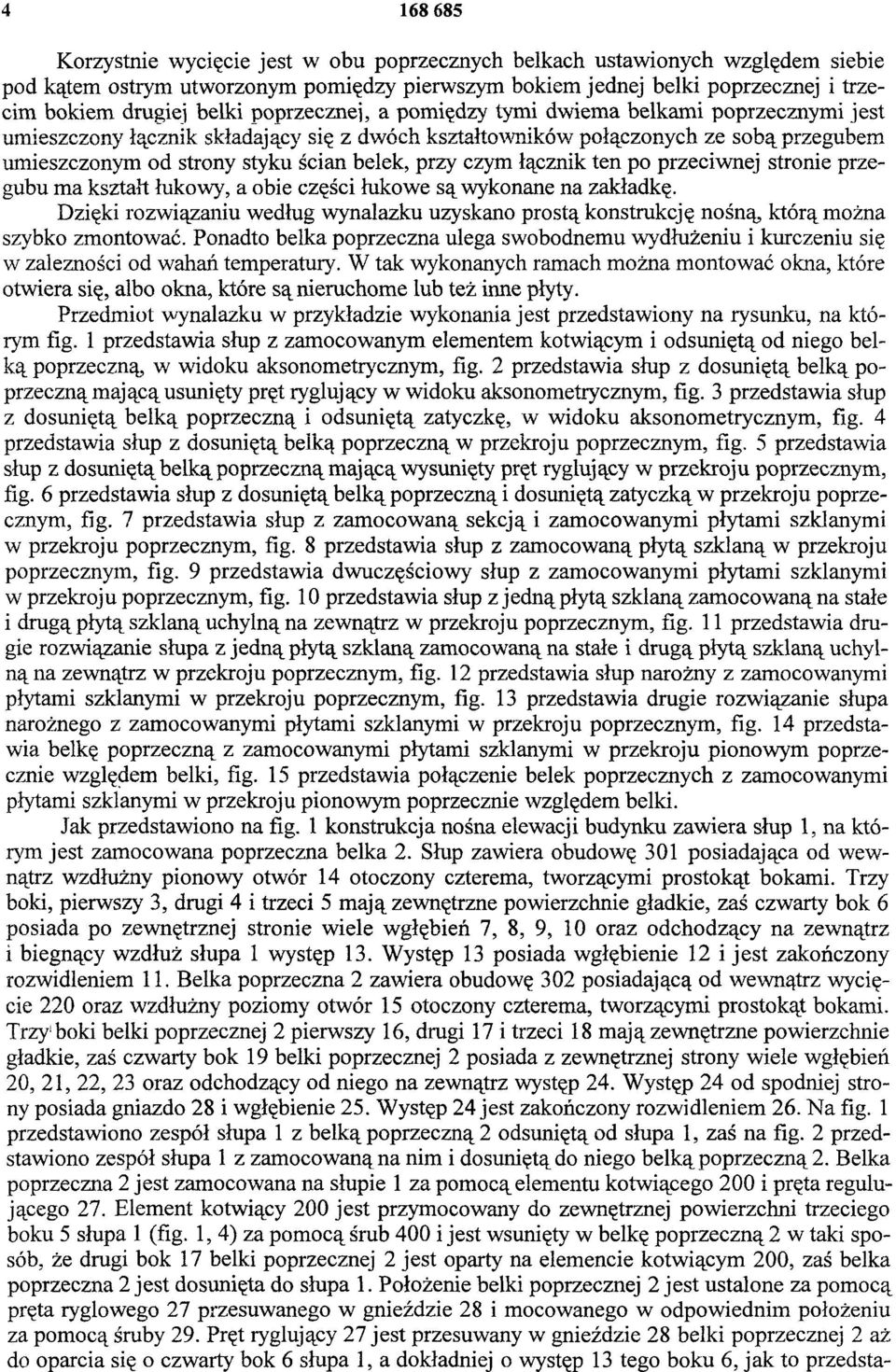 czym łącznik ten po przeciwnej stronie przegubu ma kształt łukowy, a obie części łukowe są wykonane na zakładkę.