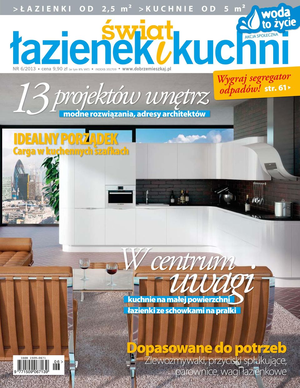 str. 61 IDEALNY PORZĄDEK Carga w kuchennych szafkach W centrum uwagi kuchnie na małej powierzchni