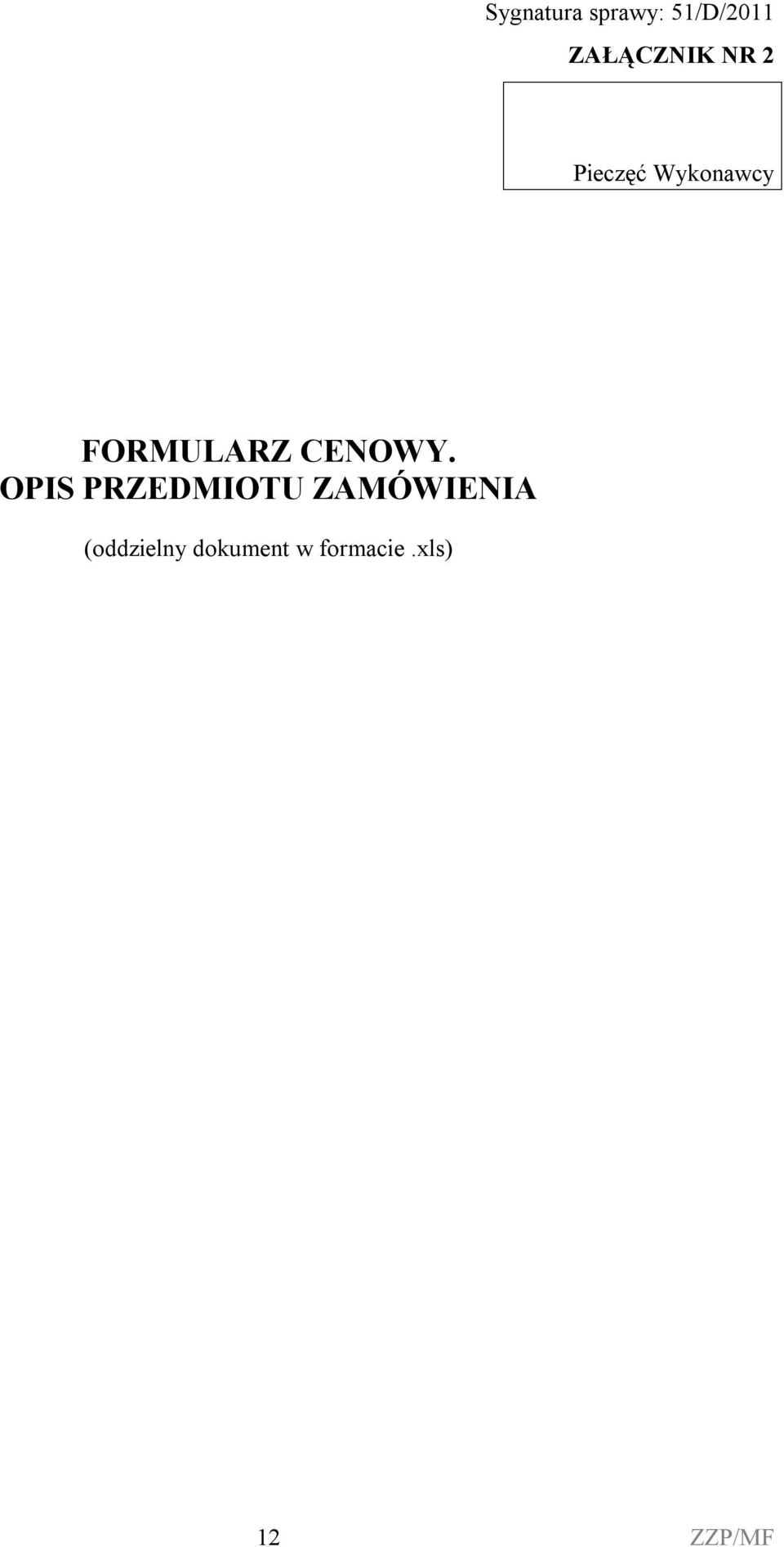 OPIS PRZEDMIOTU ZAMÓWIENIA