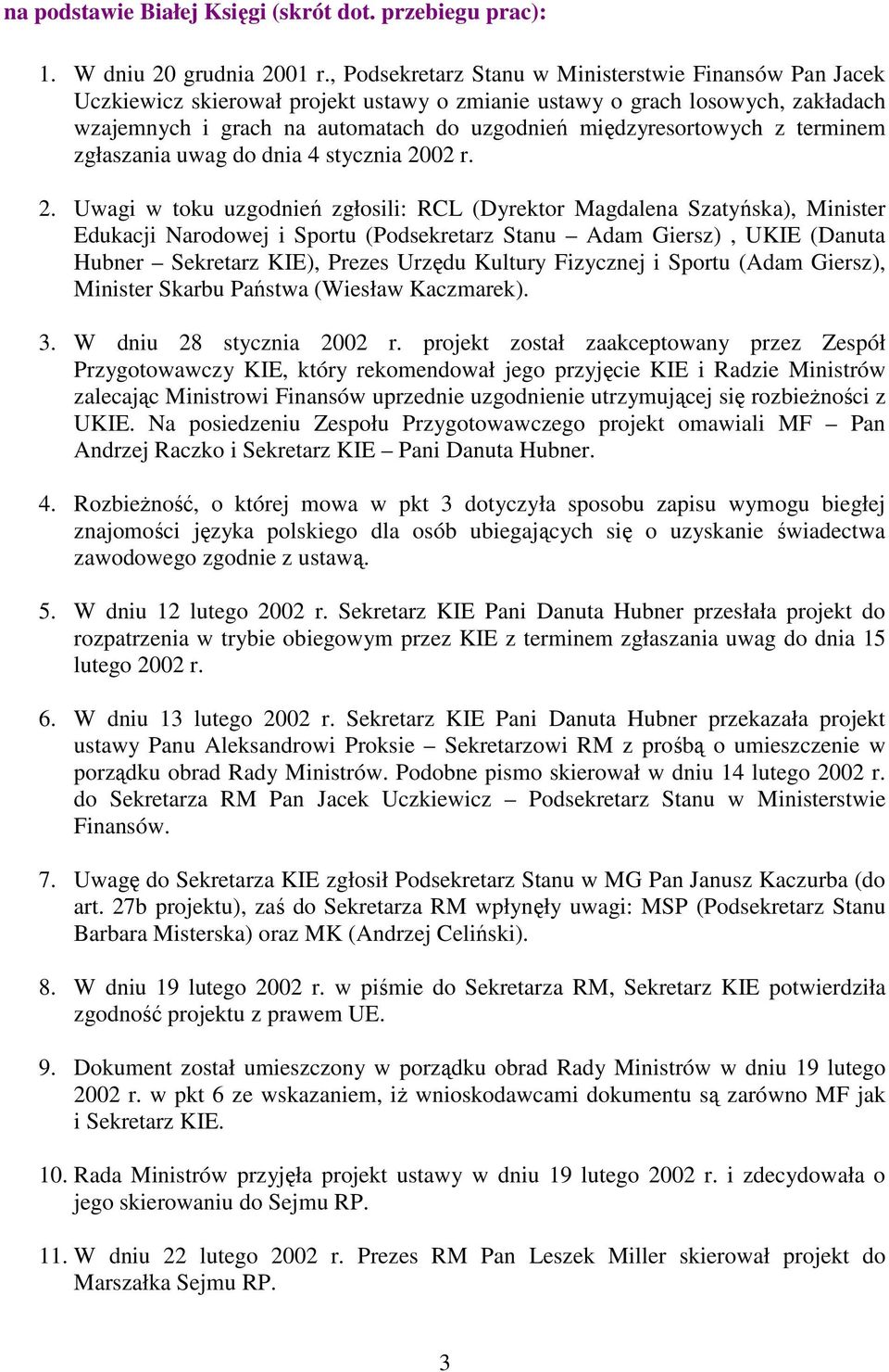 międzyresortowych z terminem zgłaszania uwag do dnia 4 stycznia 20