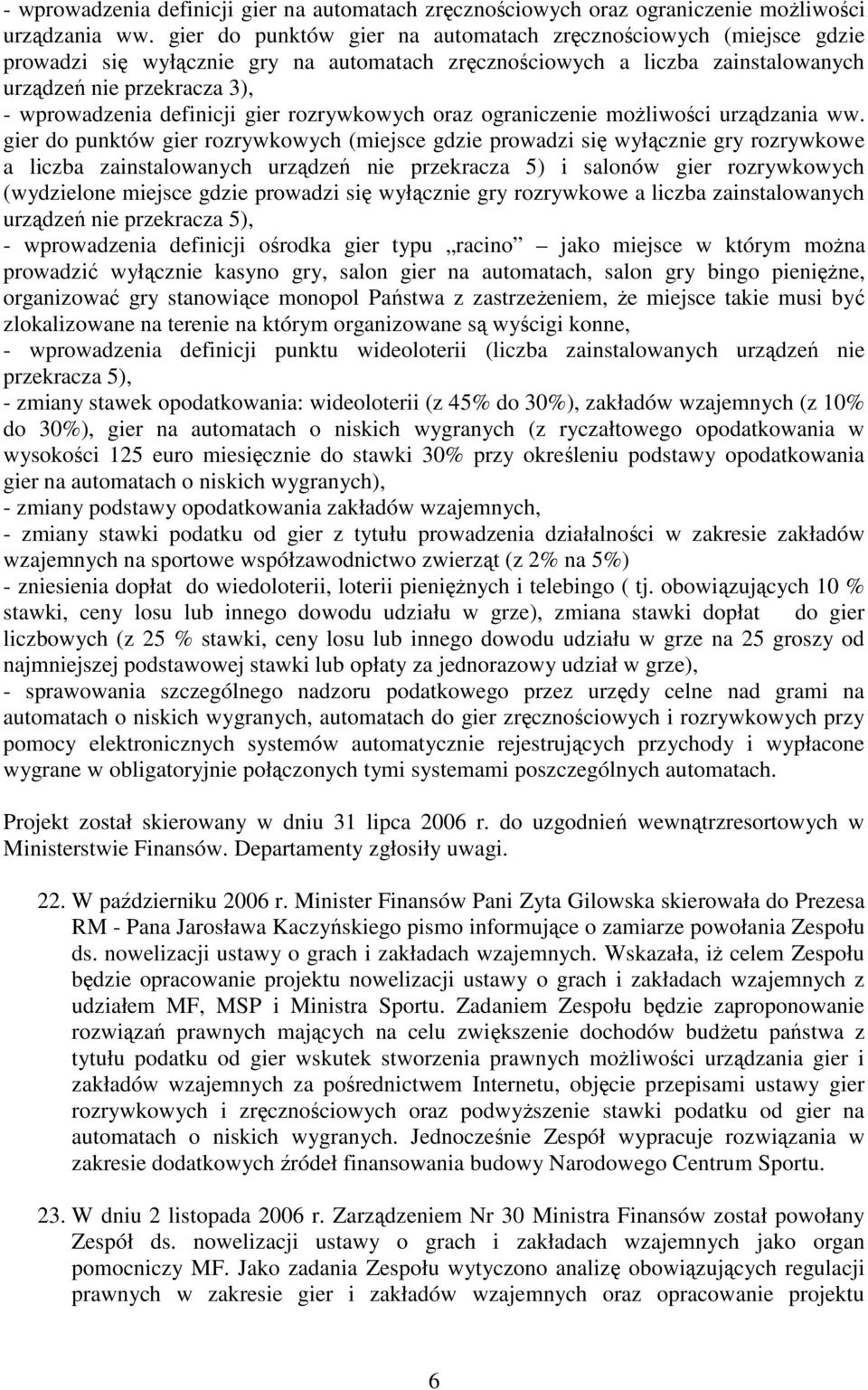definicji gier rozrywkowych oraz ograniczenie moŝliwości urządzania ww.