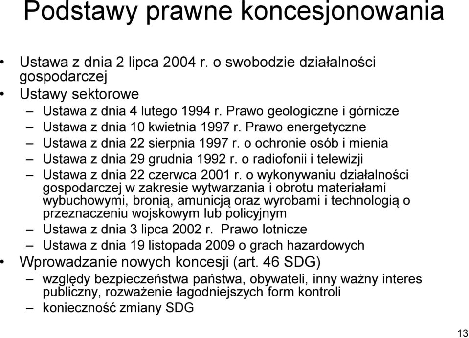 o radiofonii i telewizji Ustawa z dnia 22 czerwca 2001 r.