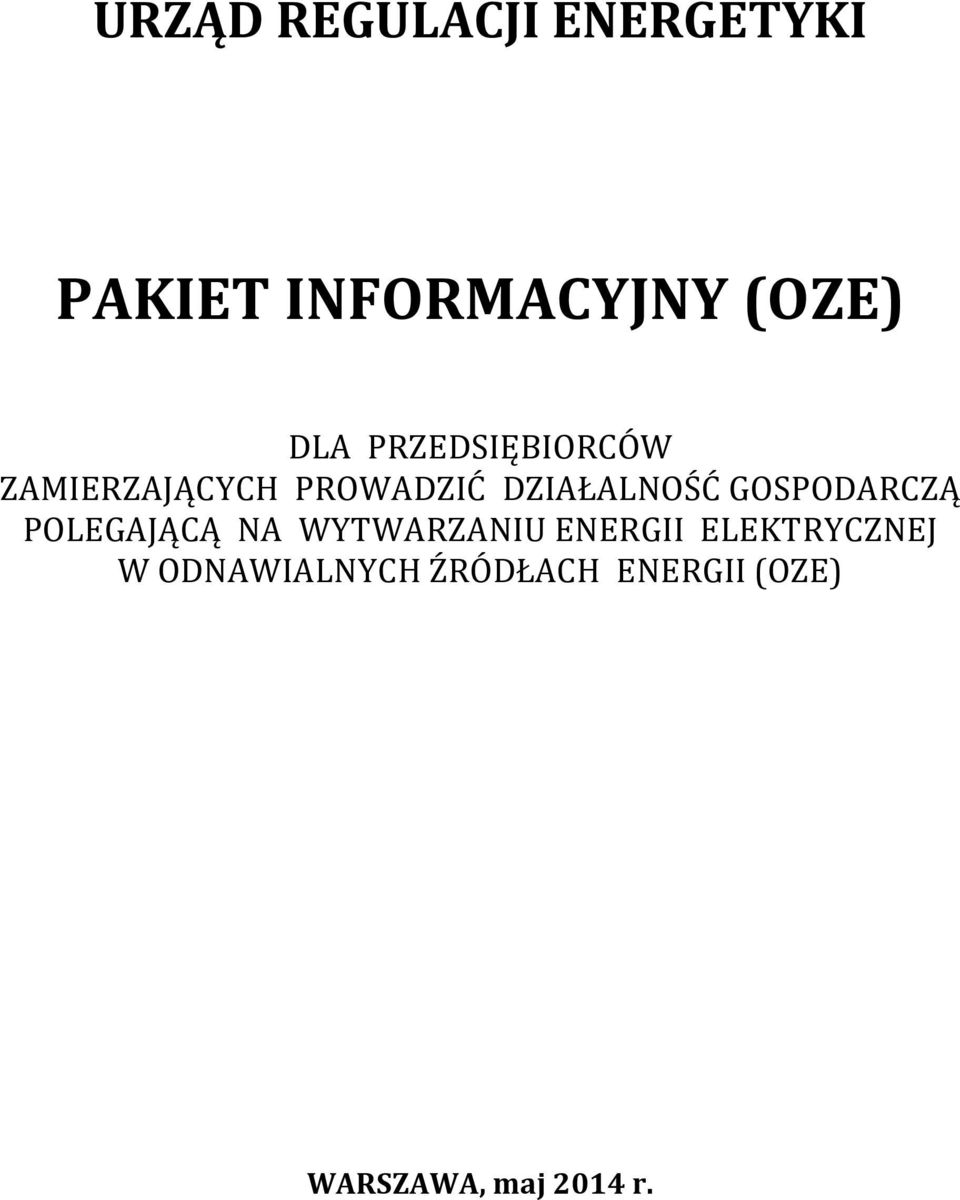GOSPODARCZĄ POLEGAJĄCĄ NA WYTWARZANIU ENERGII