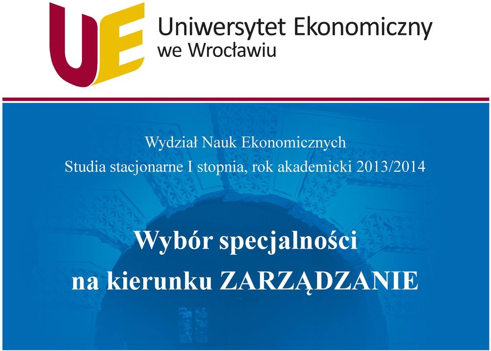 rok akademicki 2013/2014 Wybór