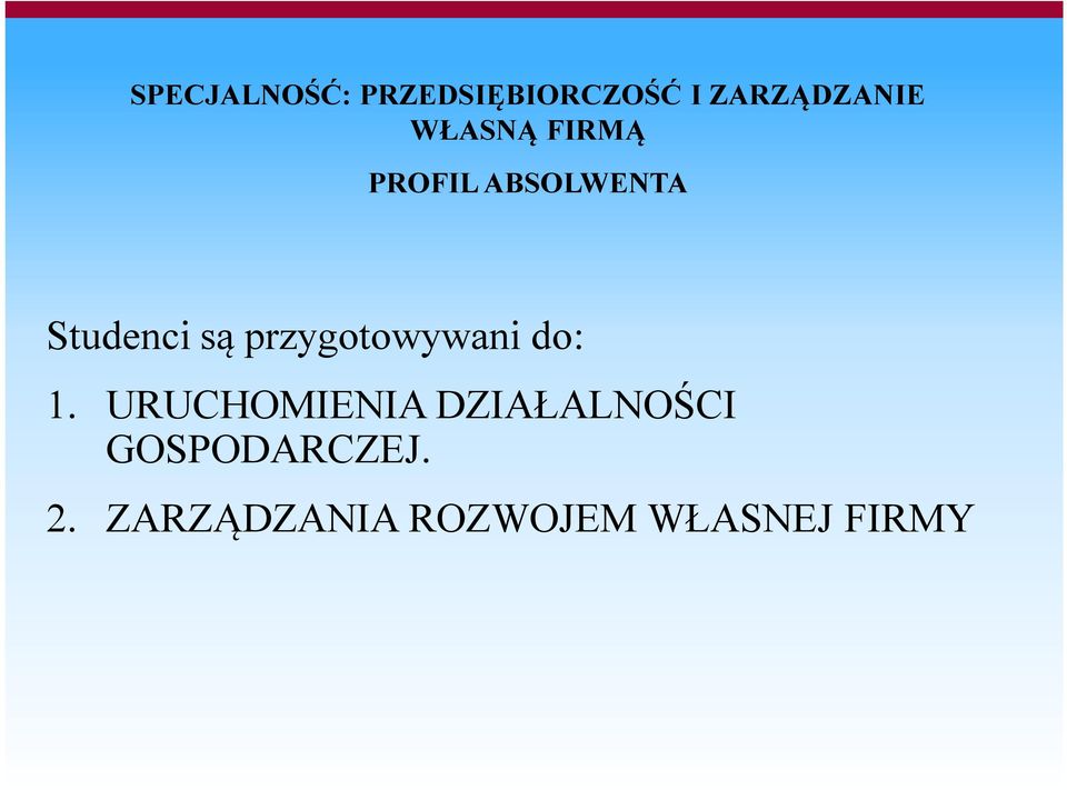 przygotowywani do: 1.