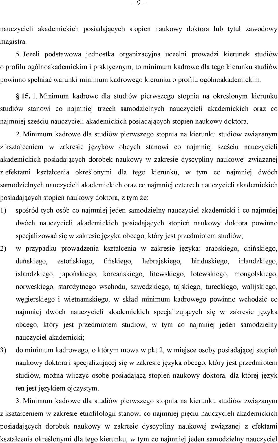 kadrowego kierunku o profilu ogólnoakademickim. 15