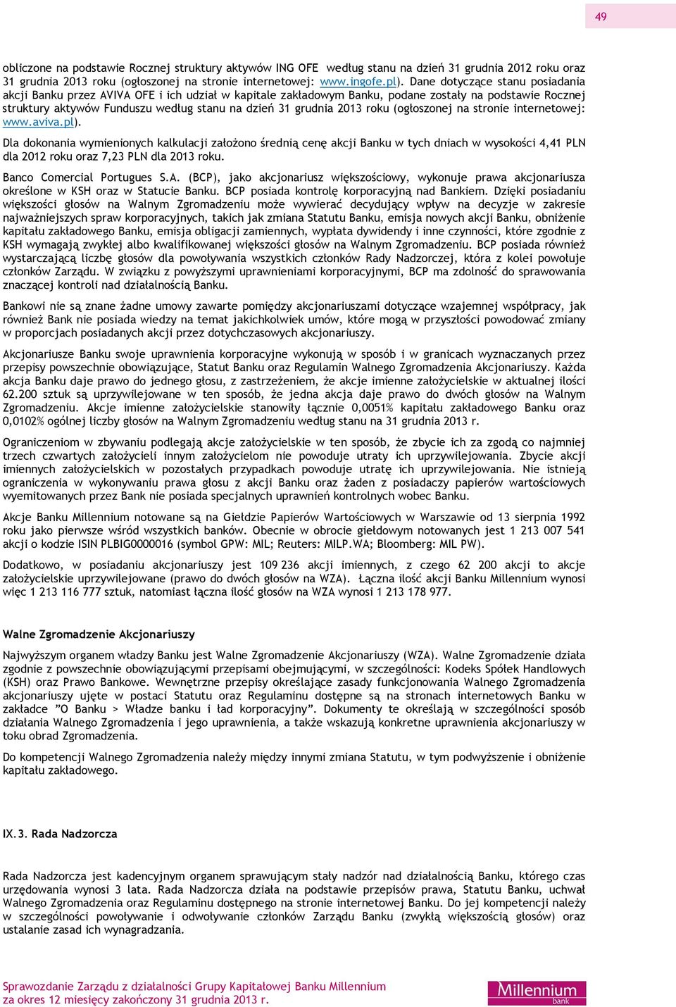2013 roku (ogłoszonej na stronie internetowej: www.aviva.pl).