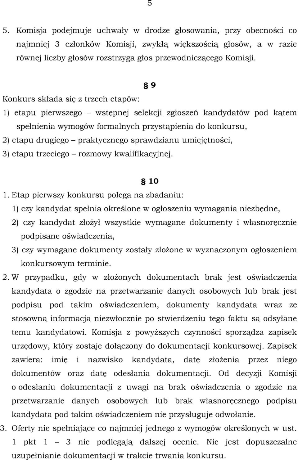 sprawdzianu umiejętności, 3) etapu trzeciego rozmowy kwalifikacyjnej. 10 1.