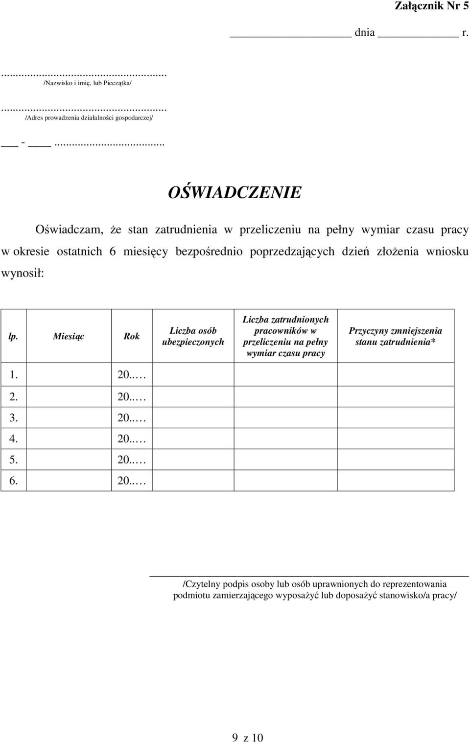 bezpośrednio poprzedzających dzień złożenia wniosku wynosił: lp.