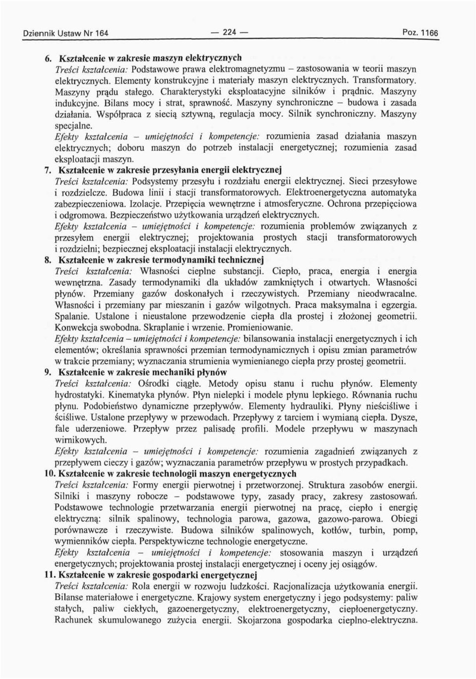Maszyny synchroniczne - budowa i zasada działania. Współpraca z siecią sztywną, regulacja mocy. Silnik synchroniczny. Maszyny specjalne.