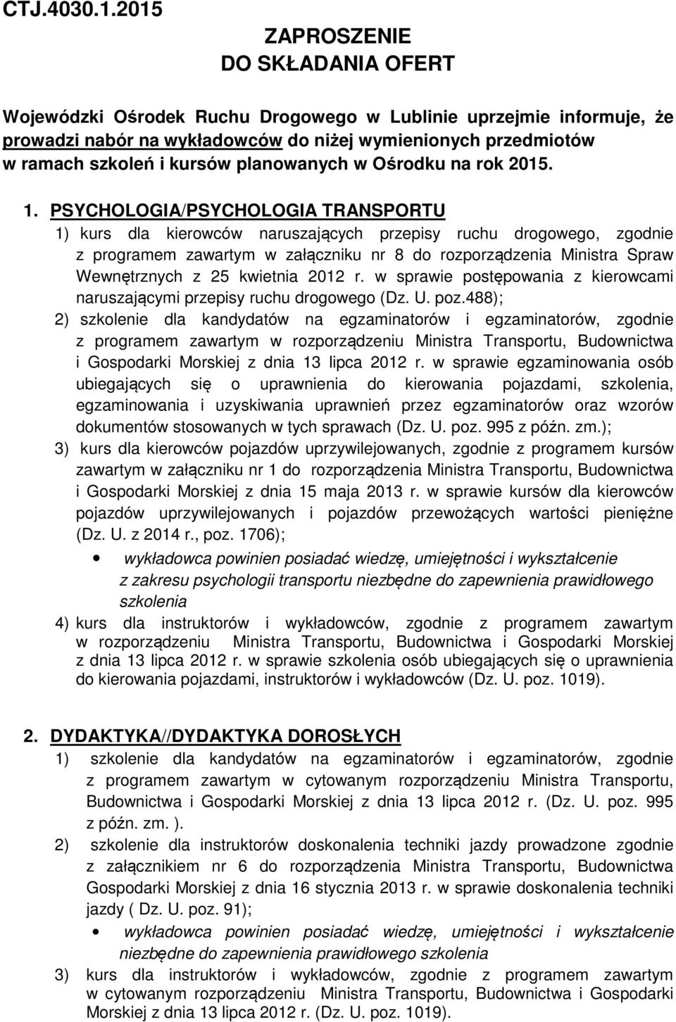 planowanych w Ośrodku na rok 2015. 1.