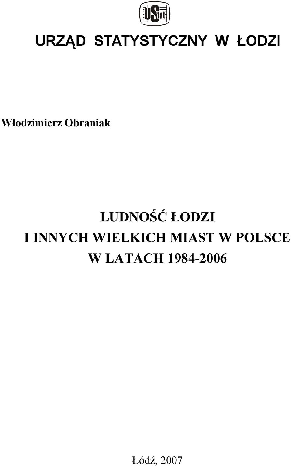 ŁODZI I INNYCH WIELKICH MIAST