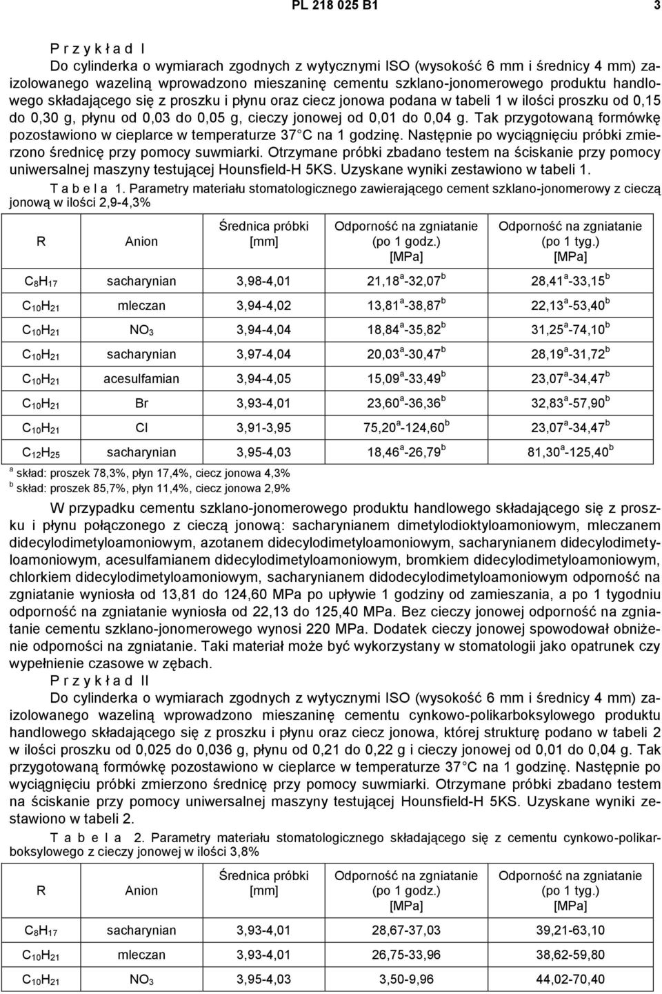 Tak przygotowaną formówkę pozostawiono w cieplarce w temperaturze 37 C na 1 godzinę. Następnie po wyciągnięciu próbki zmierzono średnicę przy pomocy suwmiarki.