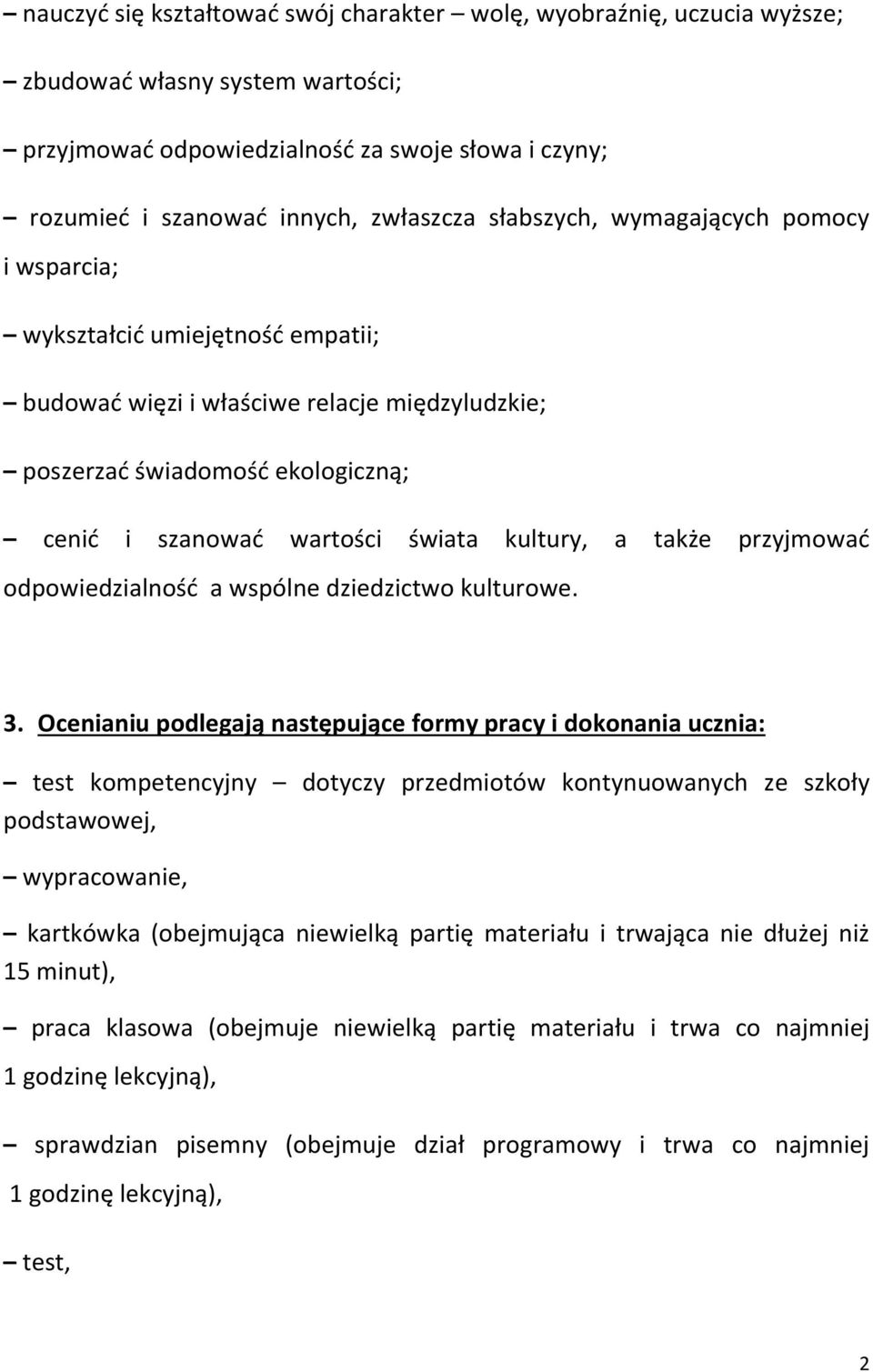 a także przyjmować odpowiedzialność a wspólne dziedzictwo kulturowe. 3.