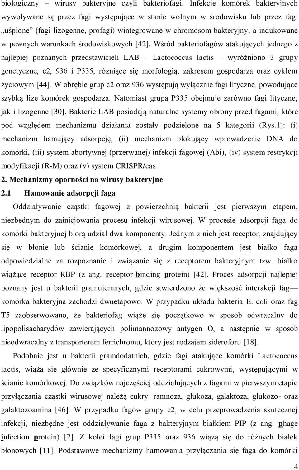 pewnych warunkach środowiskowych [42].