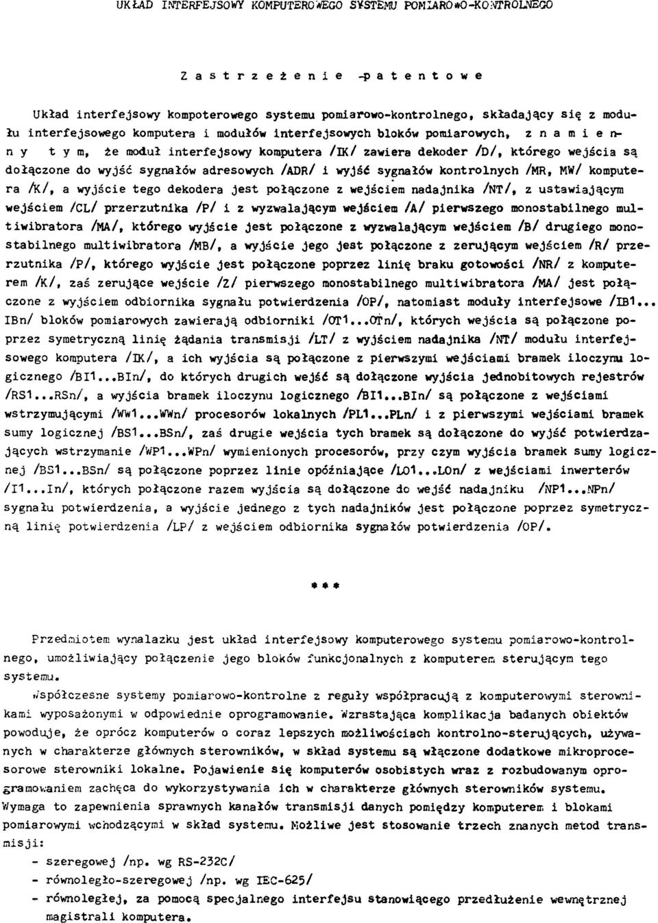 w iera d e k o d e r / D/, k tó r e g o w e jś c ia s ą d o łą c z o n e do w y jść sygnałów ad reso w y ch /ADR/ i w yjść sygnałów k o n tr o ln y c h /MR, MW/ kom puter a / K/, a w y jś c ie te g o