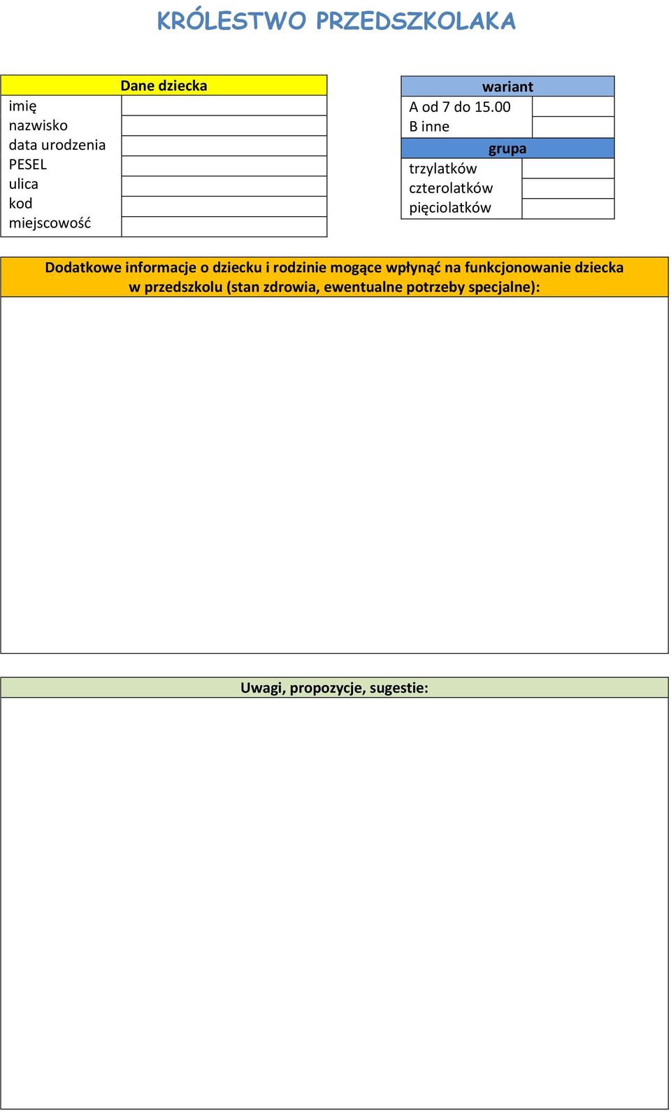 00 B inne grupa trzylatków czterolatków pięciolatków Dodatkowe informacje o dziecku