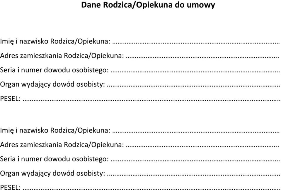 Organ wydający dowód osobisty:... PESEL:.