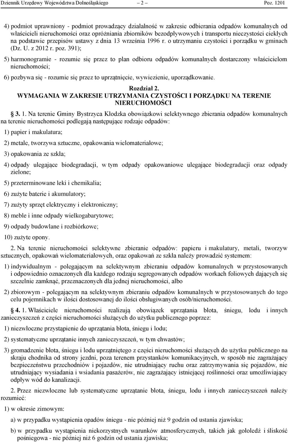 ciekłych na podstawie przepisów ustawy z dnia 13 września 1996 r. o utrzymaniu czystości i porządku w gminach (Dz. U. z 2012 r. poz.