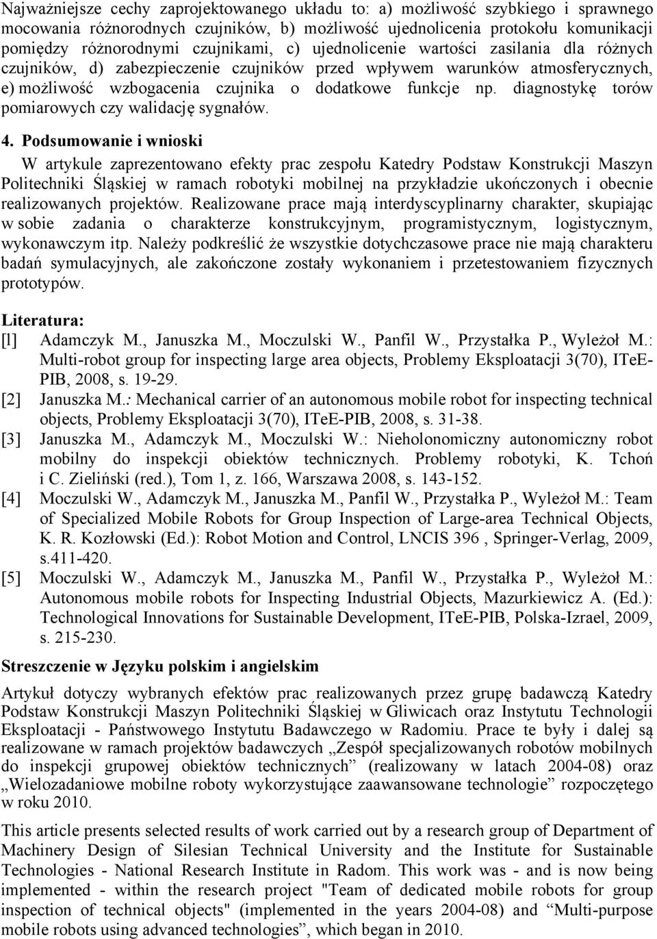 diagnostykę torów pomiarowych czy walidację sygnałów. 4.