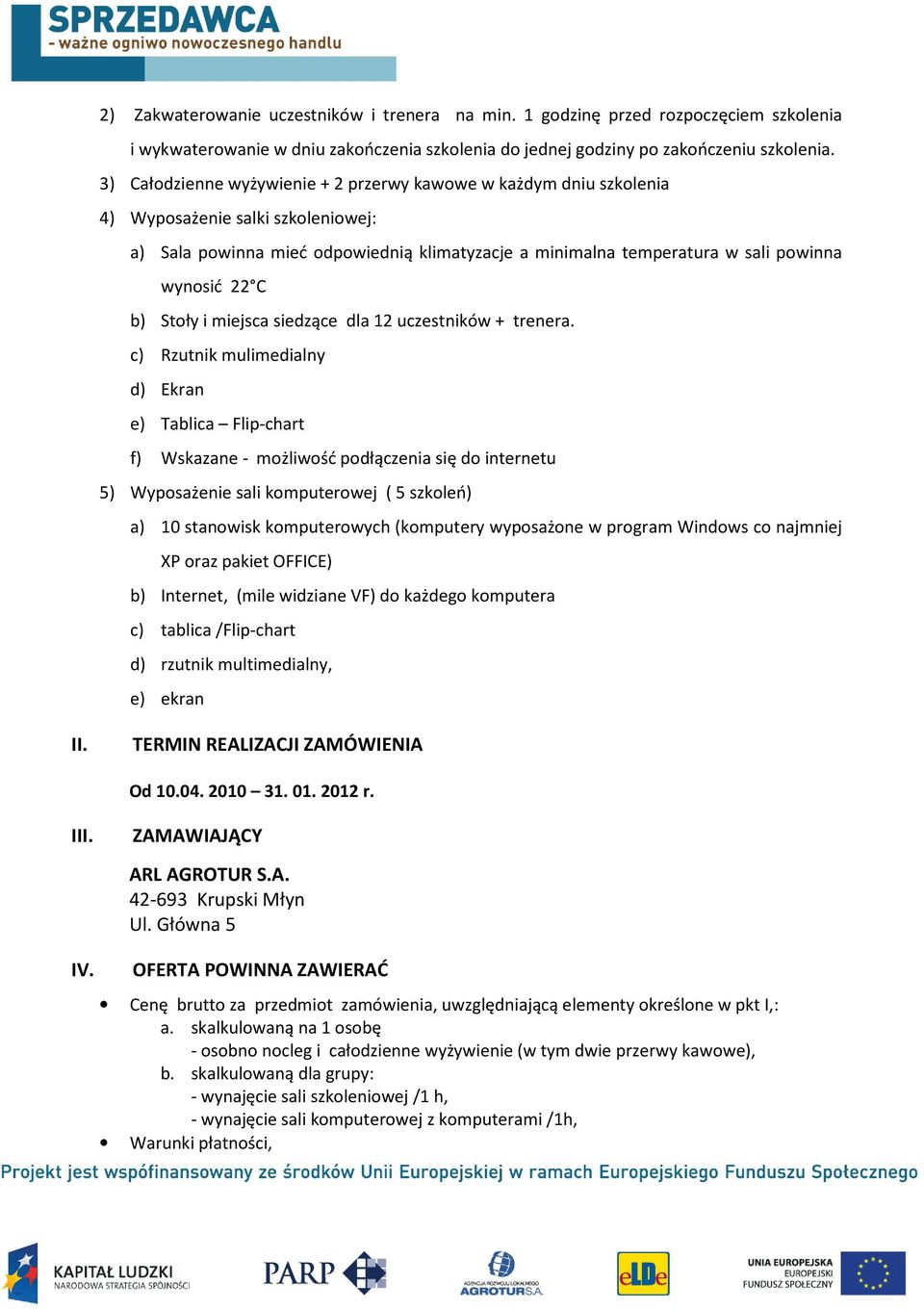 C b) Stoły i miejsca siedzące dla 12 uczestników + trenera.