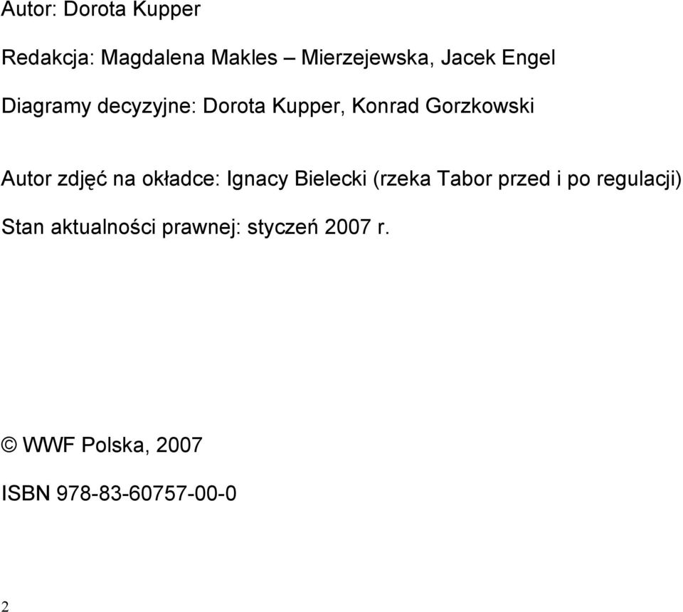 na okładce: Ignacy Bielecki (rzeka Tabor przed i po regulacji) Stan
